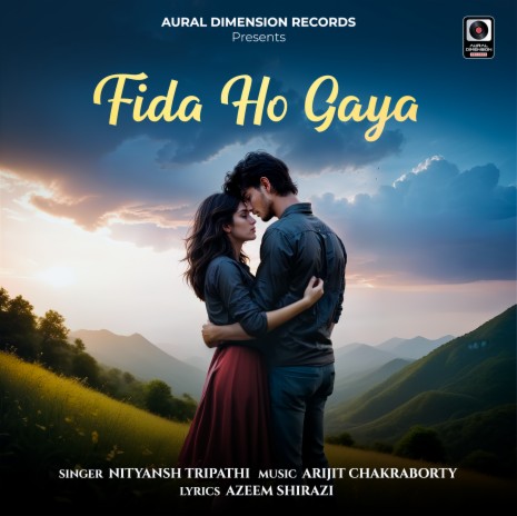 Fida Ho Gaya ft. Nityansh Tripathi & Azeem Shirazi | Boomplay Music