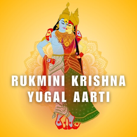 Rukmini Krishna Yugal Aarti | Boomplay Music