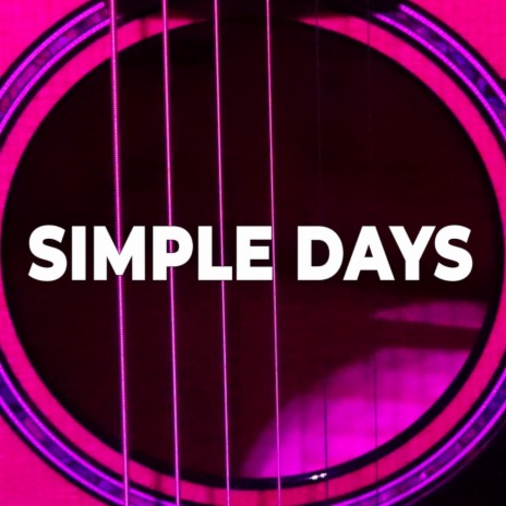 Simple Days | Boomplay Music