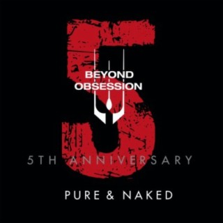 Pure & Naked (5th Anniversary)