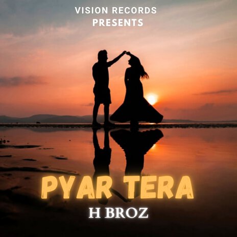 Pyar Tera | Boomplay Music