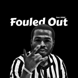 Fouled Out