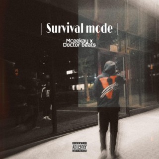 Survival mode ft. Doctor Beats lyrics | Boomplay Music