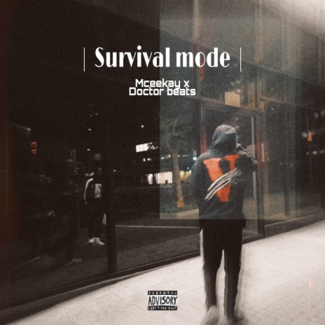 Survival mode ft. Doctor Beats | Boomplay Music