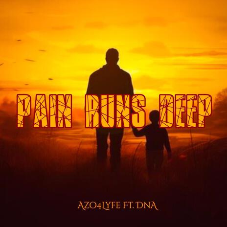 Pain Runs Deep ft. DnA | Boomplay Music