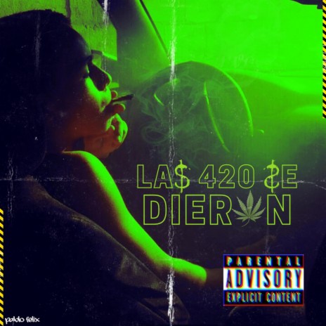 Las 420 Se Dieron | Boomplay Music