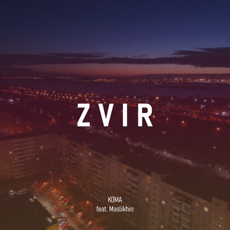 ZVIR (feat. maslikhin)