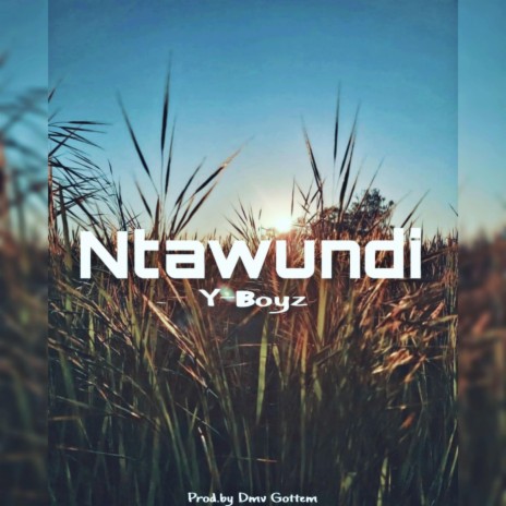 Ntawundi | Boomplay Music