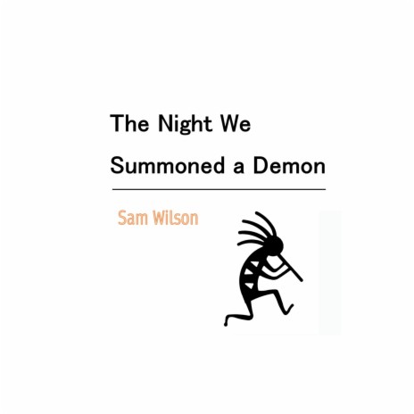 The Night We Summoned a Demon | Boomplay Music