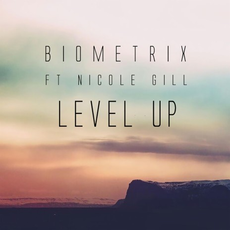 Level Up ft. Nicole Gill | Boomplay Music