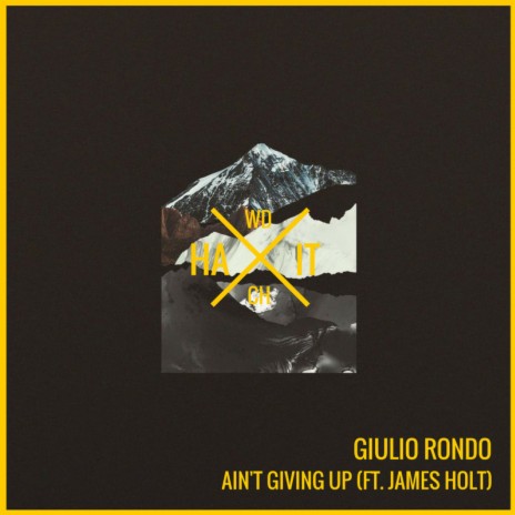 Ain't Giving Up ft. James Holt