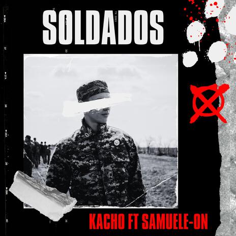 Soldados ft. SamueleOn | Boomplay Music