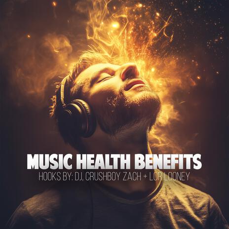 Music Health Benefits ft. The Crushboys & Lor Looney