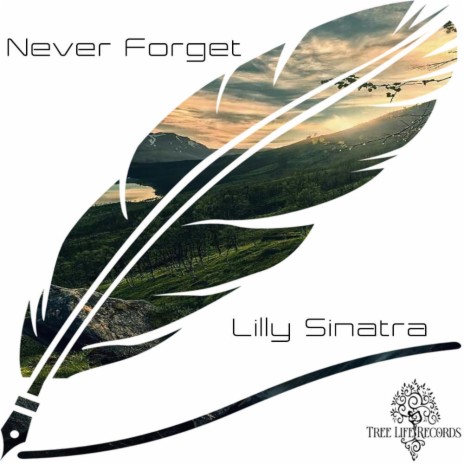 Never Forget | Boomplay Music