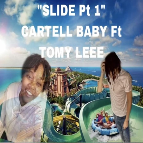 Slide, Pt. 1 ft. Tommy Lee