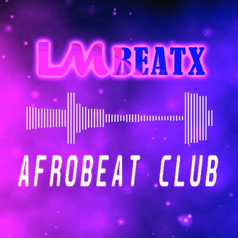 AFROBEAT CLUB | Boomplay Music