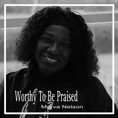 Worthy to Be Praised | Boomplay Music