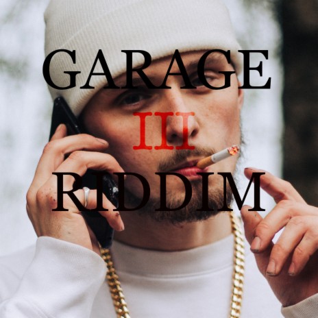 Garage Riddim 3 | Boomplay Music