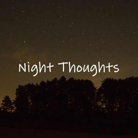 Night Thoughts | Boomplay Music