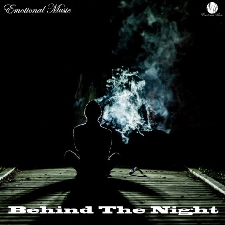 Behind the Night | Boomplay Music