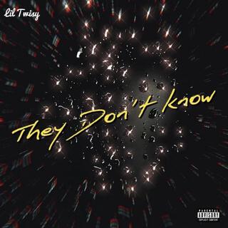 They Don't Know lyrics | Boomplay Music