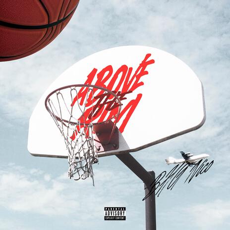 Above The Rim | Boomplay Music