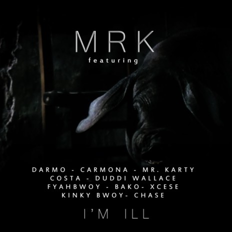 I'm Ill ft. Darmo, Carmona, Mr Karty, Costa & Duddi Wallace