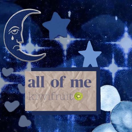 all of me | Boomplay Music