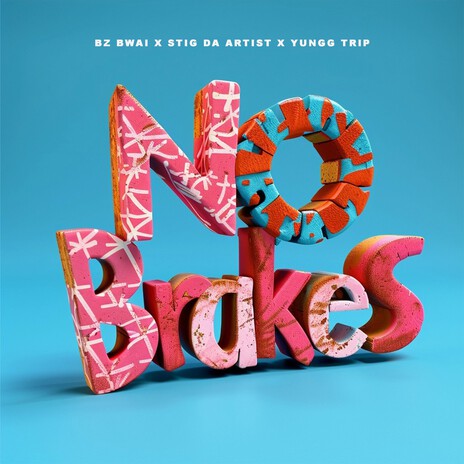 No Brakes ft. Stig da Artist & Yungg Trip | Boomplay Music