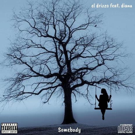 somebody ft. Diana | Boomplay Music