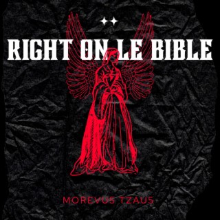 Right On Le Bible lyrics | Boomplay Music