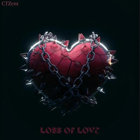 Loss Of Love | Boomplay Music