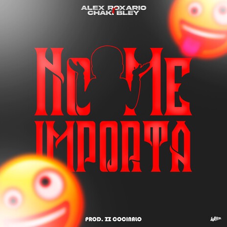 No me importa ft. Chaki Bley | Boomplay Music