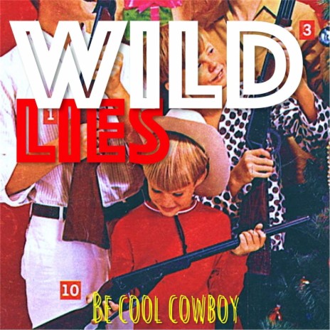 Wild Lies | Boomplay Music