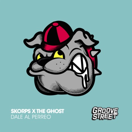 Dale al Perreo ft. The Ghost | Boomplay Music