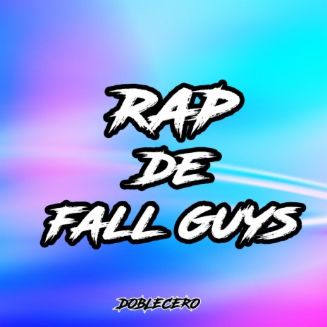 Rap de Fall Guys | Boomplay Music