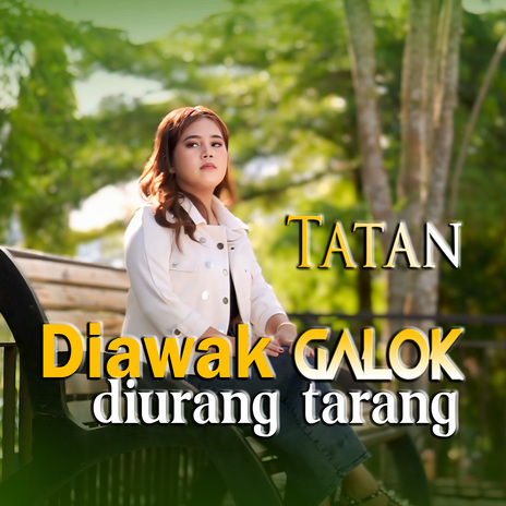 Diawak Galok Diurang Tarang | Boomplay Music