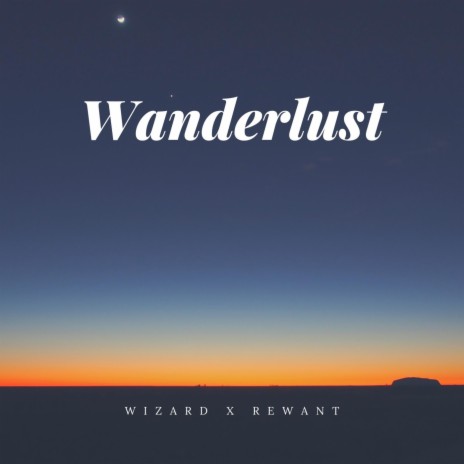 Wanderlust ft. Rewant Bhandari