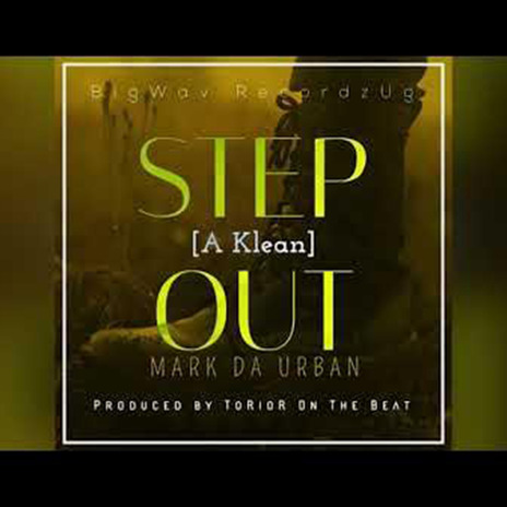 Step Out (A Klean) | Boomplay Music