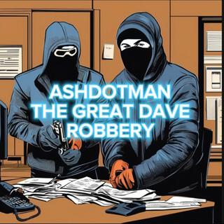 The Great Dave Robbery