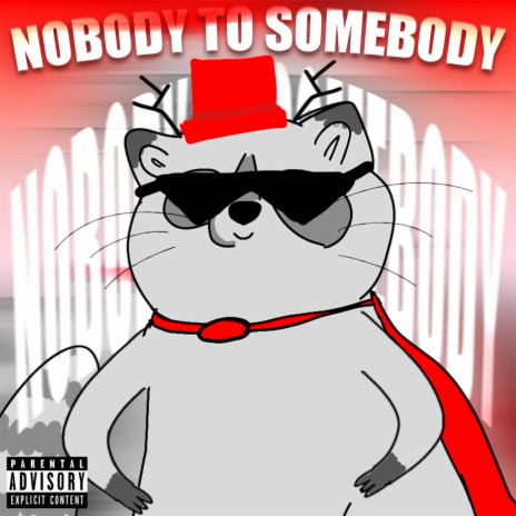 Nobody To Somebody | Boomplay Music