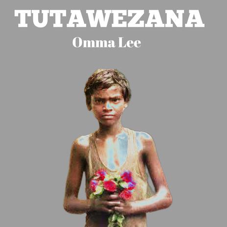 Tutawezana | Boomplay Music