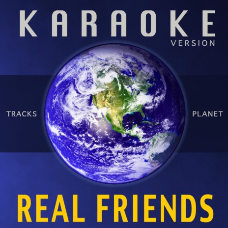 Real Friends (Karaoke Version) | Boomplay Music