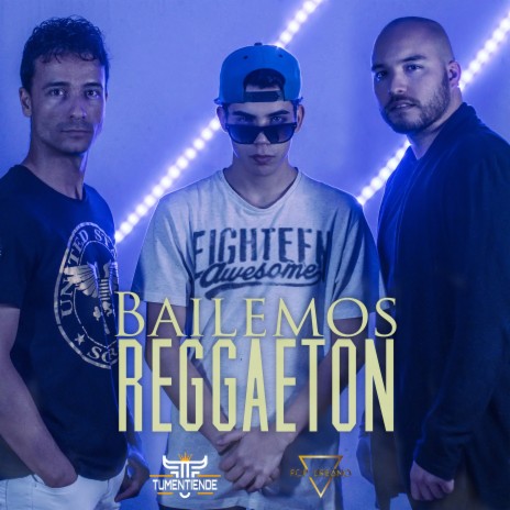 Bailemos Reggaeton ft. Tumentiende | Boomplay Music