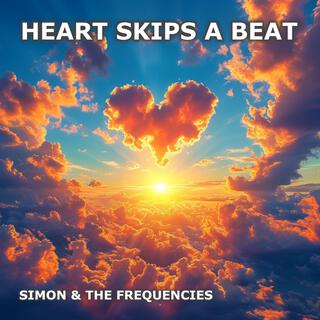 Heart Skips a Beat lyrics | Boomplay Music