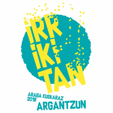 Irrikitan (Araba Euskaraz 2018) ft. Joseba Ponce & Jon Basaguren