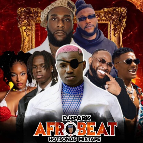 Afrobeat Hotsongs Mixtape | Boomplay Music