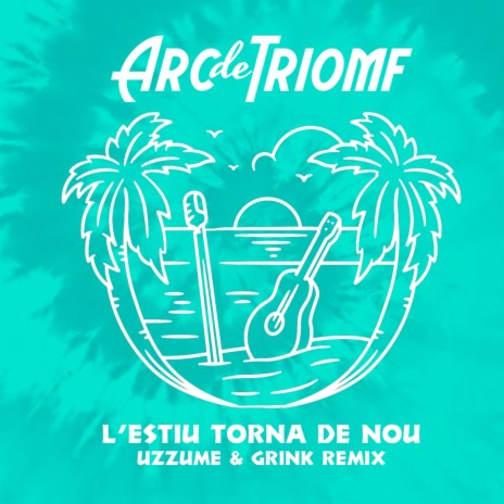 L'estiu torna de nou (Remix) ft. Uzzume & Grink | Boomplay Music