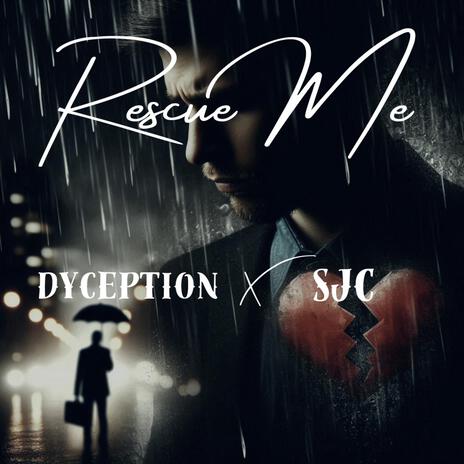 Rescue Me ft. Dyception | Boomplay Music