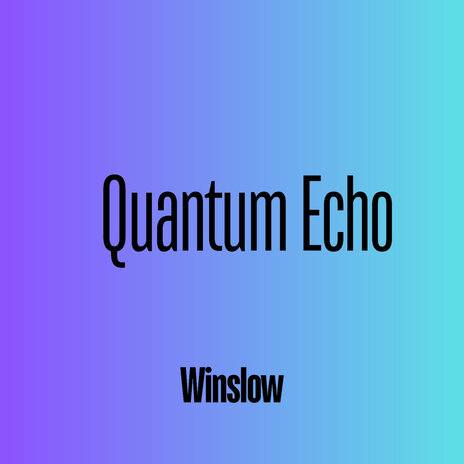 Quantum Echo | Boomplay Music